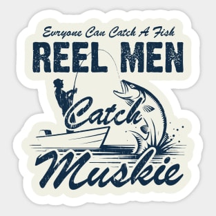 Reel Men Catch Muskie Sticker